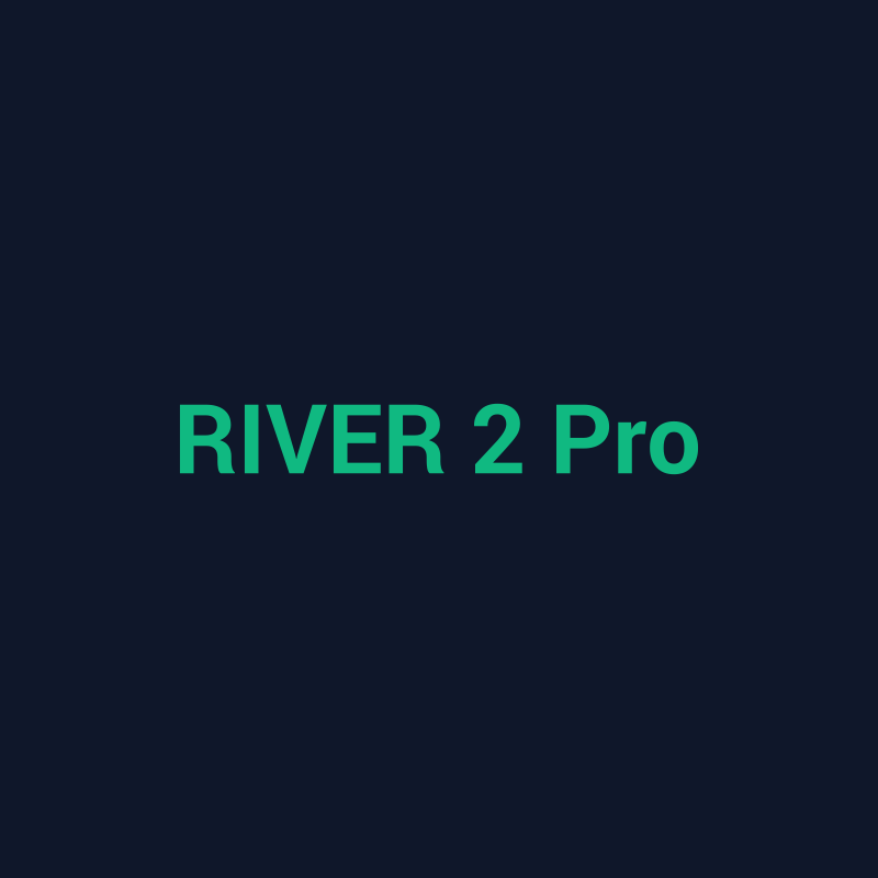 RIVER 2 Pro